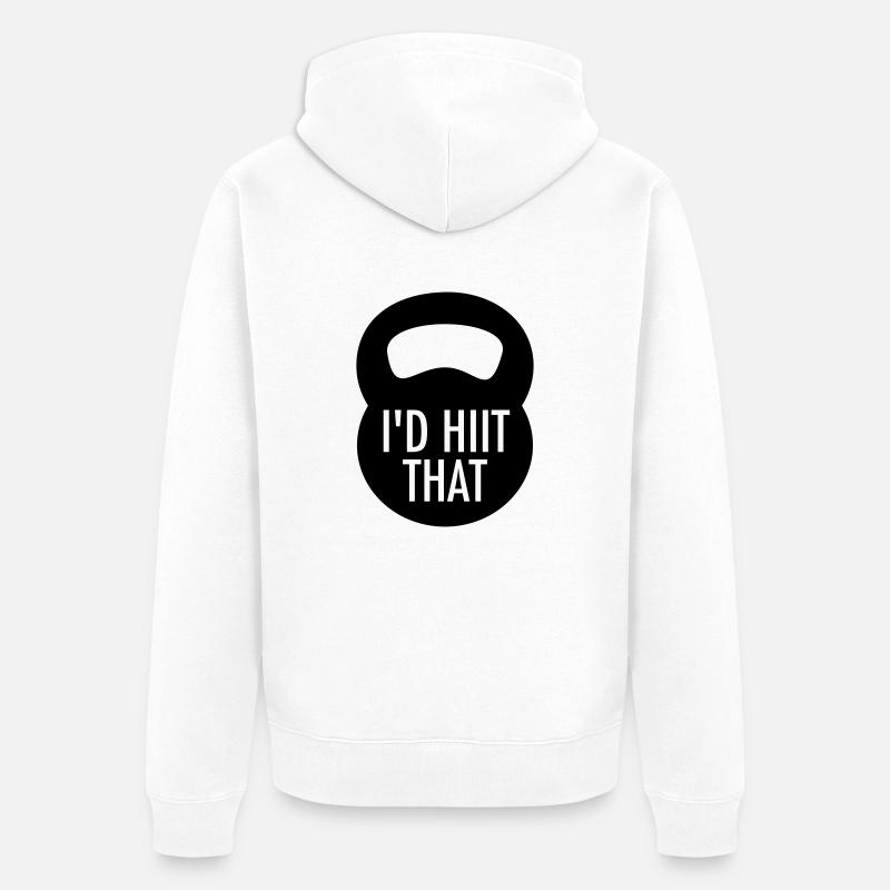 I'd Hiit That - Veste à capuche bio Premium Unisexe - blanc