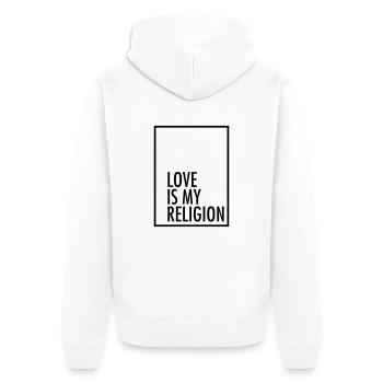 Love Is My Religion - Unisex Premium Organic Zip Hoodie - white - Back - Thijin (182cm)