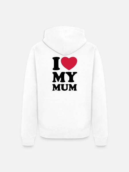 I love my mum - Unisex Premium Organic Zip Hoodie - white