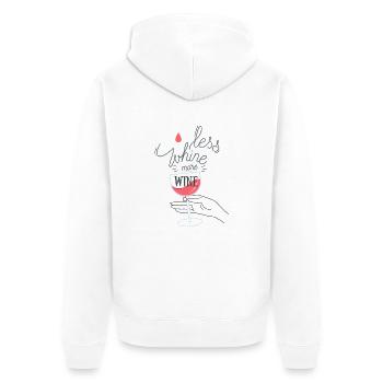 Less Whine more Wine - Unisex Premium Bio Zip Hoodie - Weiß - Hinten - Thijin (182cm)