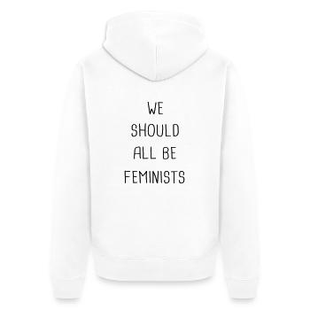 we should all be feminist - Unisex Premium Bio Zip Hoodie - Weiß - Hinten - Thijin (182cm)