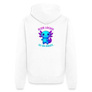 Bleib locker sei ein Axolotl | Neon Spruch Design - Unisex Premium Bio Zip Hoodie - Weiß - Hinten - Thijin (182cm)