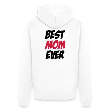 Best Mom Ever - Veste à capuche bio Premium Unisexe - blanc - Dos - Thijin (182cm)