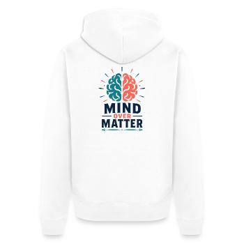 Mind Over Matter – Motivation Brain Mental Health - Unisex Premium Organic Zip Hoodie - white - Back - Thijin (182cm)
