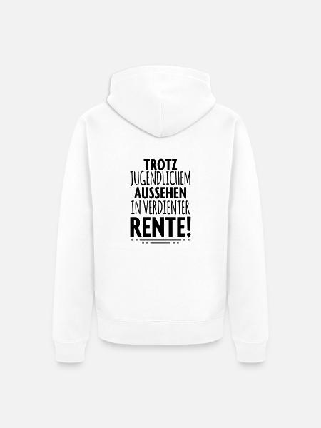 Trotz Rente Rentner - Unisex Premium Bio Zip Hoodie - Weiß
