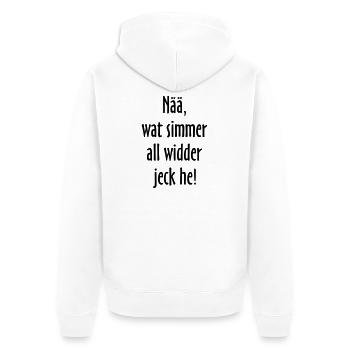Nää, wat simmer all widder jeck he! Köln Spruch - Unisex Premium Bio Zip Hoodie - Weiß - Hinten - Thijin (182cm)