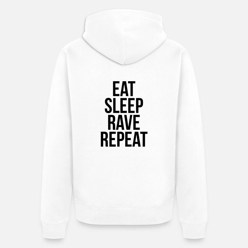 eat sleep rave repeat - Veste à capuche bio Premium Unisexe - blanc