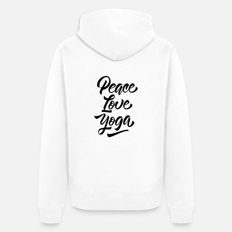 Peace Love Yoga - Veste à capuche bio Premium Unisexe - blanc