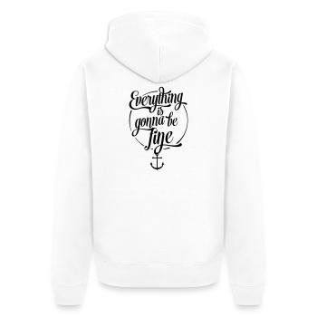 Everything is gonna be fine, Alles wird gut, Anker - Unisex Premium Bio Zip Hoodie - Weiß - Hinten - Thijin (182cm)