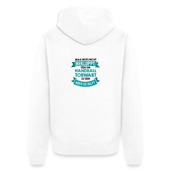 Handball Torwart Lustig Spruch Amateur Geschenk - Unisex Premium Bio Zip Hoodie - Weiß - Hinten - Thijin (182cm)