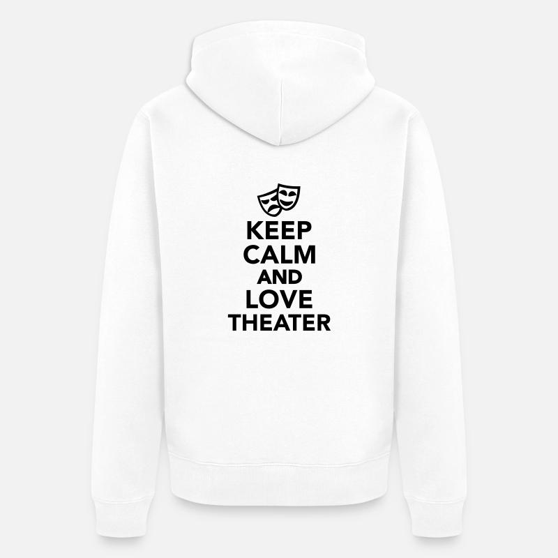 Keep calm and love Theater - Veste à capuche bio Premium Unisexe - blanc