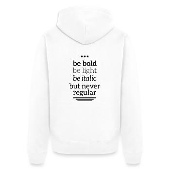 bold light italic never regular Typografie Grafik - Unisex Premium Bio Zip Hoodie - Weiß - Hinten - Thijin (182cm)