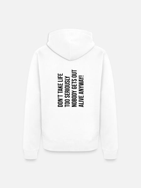 Don't take life too serious - Unisex Premium Organic Zip Hoodie - white