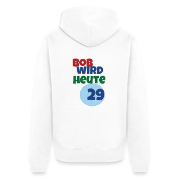 bob wird heute 29 - Unisex Premium Bio Zip Hoodie - Weiß - Hinten - Thijin (182cm)