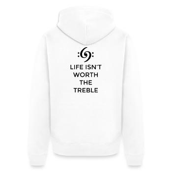 Life isn't worth the Treble Bass Design (FR) - Veste à capuche bio Premium Unisexe - blanc - Dos - Thijin (182cm)