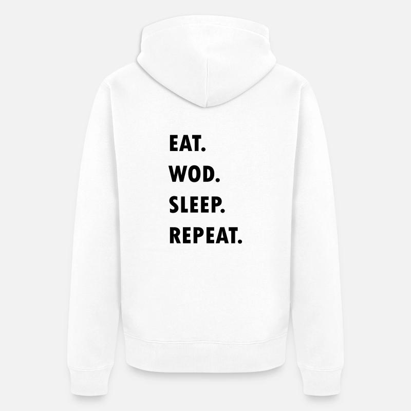 Eat. WOD. Sleep. Repeat. - Veste à capuche bio Premium Unisexe - blanc