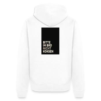 Bitte im Bad nicht koksen – Lustiger Spruch - Unisex Premium Organic Zip Hoodie - white - Back - Thijin (182cm)