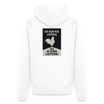 Der Hahn mag krähen aber die Hennen liefern - Unisex Premium Bio Zip Hoodie - Weiß - Hinten - Thijin (182cm)