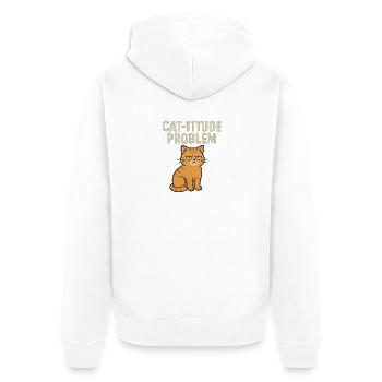 Catitude Problem Mürrische Katze Meme - Unisex Premium Bio Zip Hoodie - Weiß - Hinten - Thijin (182cm)