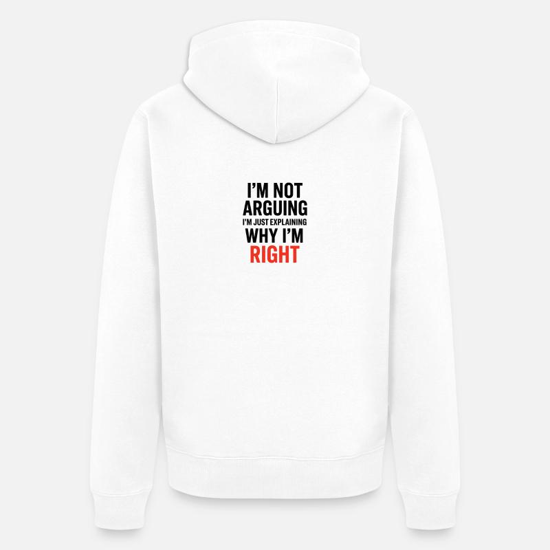 Je ne fais pas d’arguments Texte - Veste à capuche bio Premium Unisexe - blanc