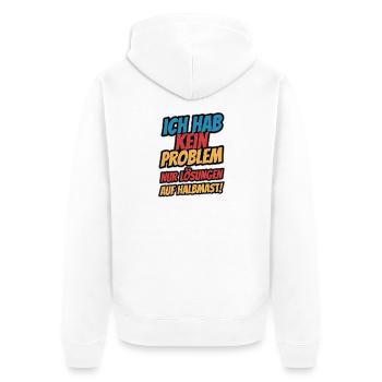Ich hab kein Problem - Unisex Premium Bio Zip Hoodie - Weiß - Hinten - Thijin (182cm)