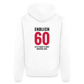 Endlich 60 - Geburtstag - Unisex Premium Bio Zip Hoodie - Weiß - Hinten - Thijin (182cm)
