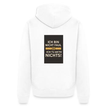 Je ne suis pas paresseux - je ne fais rien activement 01 - Veste à capuche bio Premium Unisexe - blanc - Dos - Thijin (182cm)