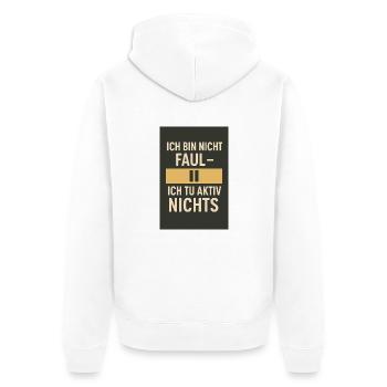 Je ne suis pas paresseux - je ne fais rien activement 02 - Veste à capuche bio Premium Unisexe - blanc - Dos - Thijin (182cm)