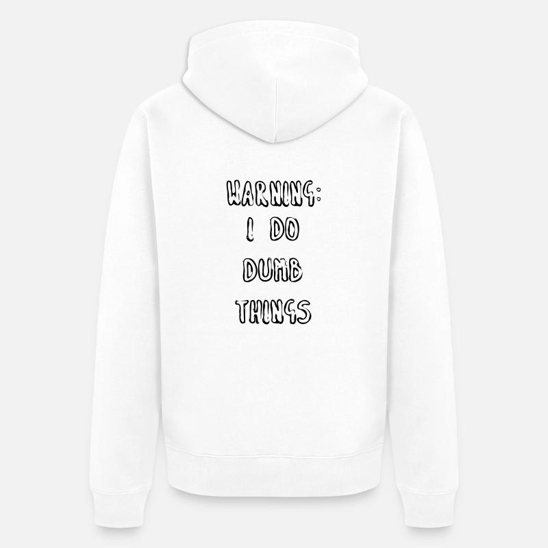 WARNING: I DO DUMB THINGS - Unisex Premium Bio Zip Hoodie - Weiß