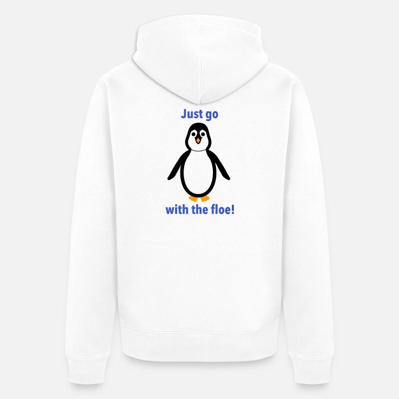 Pingouin -« Va juste avec la banquise! » - Veste à capuche bio Premium Unisexe - blanc