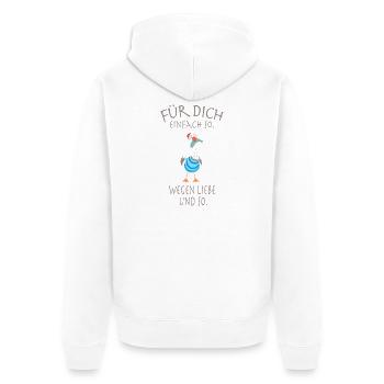 Für dich, einfach so. Wegen Liebe und so. - Unisex Premium Bio Zip Hoodie - Weiß - Hinten - Thijin (182cm)