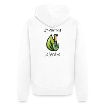 Je peux pas je jardine – Humour jardinier - Veste à capuche bio Premium Unisexe - blanc - Dos - Thijin (182cm)