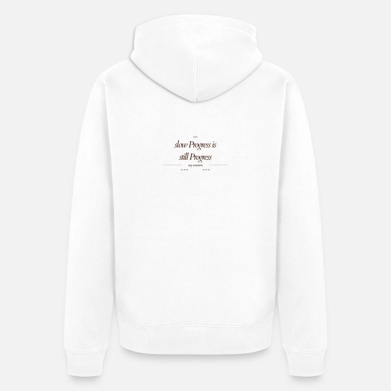 slow_Progress_is_still_Progress_ - Veste à capuche bio Premium Unisexe - blanc