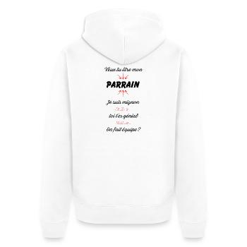 veux tu être mon parrain ?  - Veste à capuche bio Premium Unisexe - blanc - Dos - Thijin (182cm)