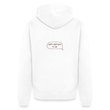 happy birthday to me - Veste à capuche bio Premium Unisexe - blanc - Dos - Thijin (182cm)