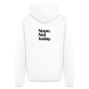 Nein. Nicht Heute. - Unisex Premium Bio Zip Hoodie - Weiß - Hinten - Thijin (182cm)