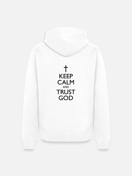 Keep Calm And Trust God - Unisex Premium Organic Zip Hoodie - white