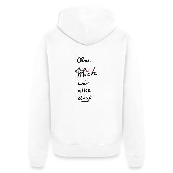 Ohne Hund wär alles voll doof... - Unisex Premium Bio Zip Hoodie - Weiß - Hinten - Thijin (182cm)