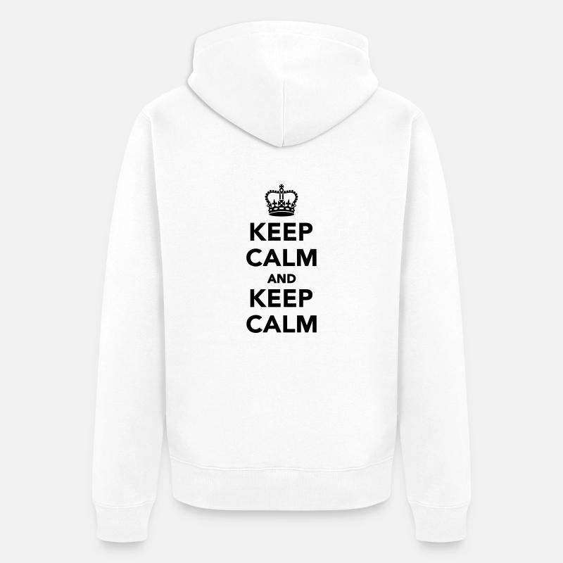 Keep calm and Keep calm - Veste à capuche bio Premium Unisexe - blanc