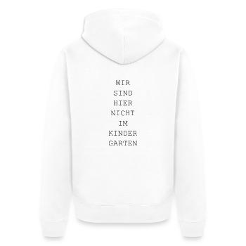 Wir sind hier nicht im Kindergarten / lustig - Unisex Premium Bio Zip Hoodie - Weiß - Hinten - Thijin (182cm)