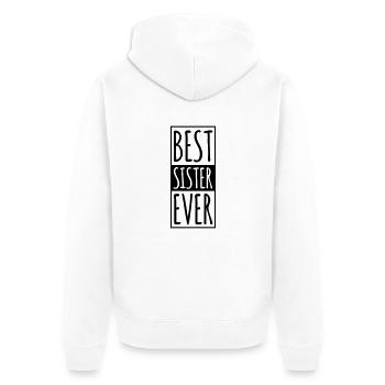 Best Sister Ever - Unisex Premium Bio Zip Hoodie - Weiß - Hinten - Thijin (182cm)