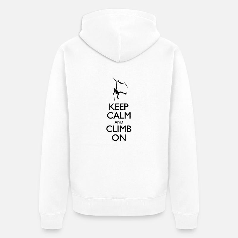 Keep calm and Climb on - Veste à capuche bio Premium Unisexe - blanc