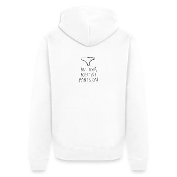 Put Your Positive Pants On – Funny Saying - Unisex Premium Organic Zip Hoodie - white - Back - Thijin (182cm)
