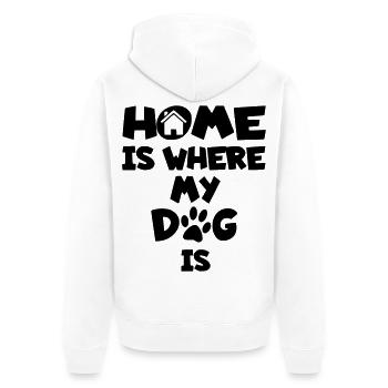 Home is where my dog is * - Unisex Premium Organic Zip Hoodie - white - Back - Thijin (182cm)
