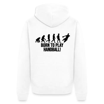 Born to play Handball Evolution Geschenk lustig - Unisex Premium Bio Zip Hoodie - Weiß - Hinten - Thijin (182cm)
