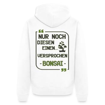 Nur noch diesen einen Bonsai lustig Geschenk - Unisex Premium Bio Zip Hoodie - Weiß - Hinten - Thijin (182cm)