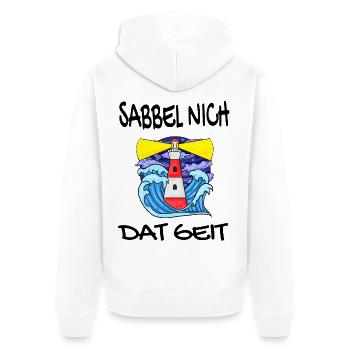 Sabbel Nich Dat Geit - Plattdeutsch Nordsee - Unisex Premium Bio Zip Hoodie - Weiß - Hinten - Thijin (182cm)