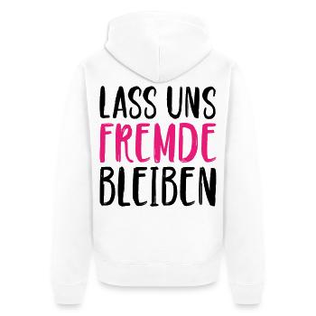 Lass uns Fremde bleiben - Unisex Premium Bio Zip Hoodie - Weiß - Hinten - Thijin (182cm)