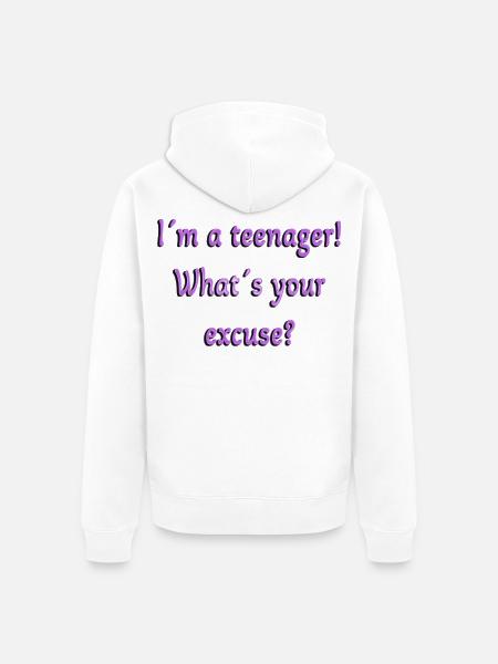 Teenager, Hvad er din undskyldning, teenagere er teenagere - Premium økologisk unisex-hættejakke - hvid
