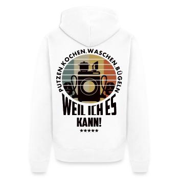 Putzen,Kochen,Bügeln,Waschen weil ich es kann ! - Unisex Premium Bio Zip Hoodie - Weiß - Hinten - Thijin (182cm)